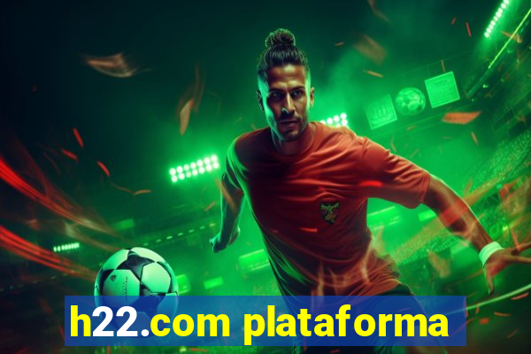 h22.com plataforma